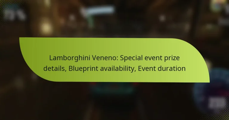 Lamborghini Veneno: Special event prize details, Blueprint availability, Event duration