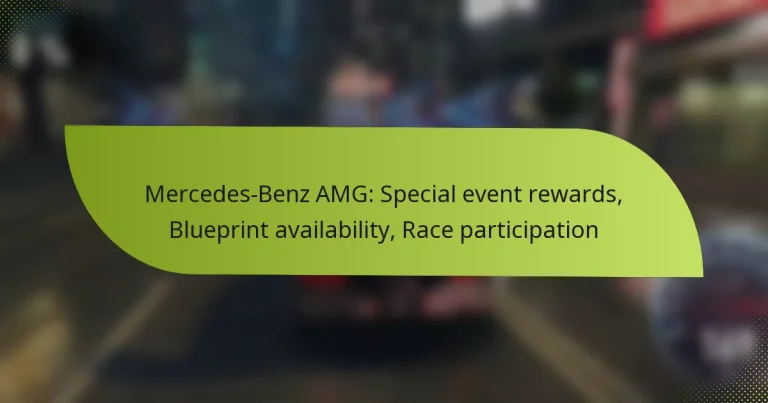 Mercedes-Benz AMG: Special event rewards, Blueprint availability, Race participation