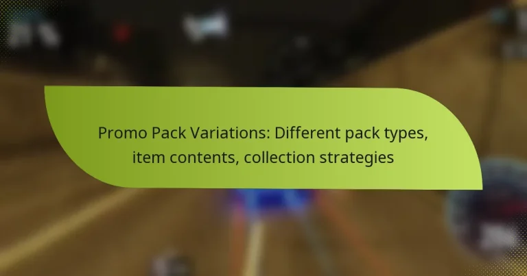 Promo Pack Variations: Different pack types, item contents, collection strategies