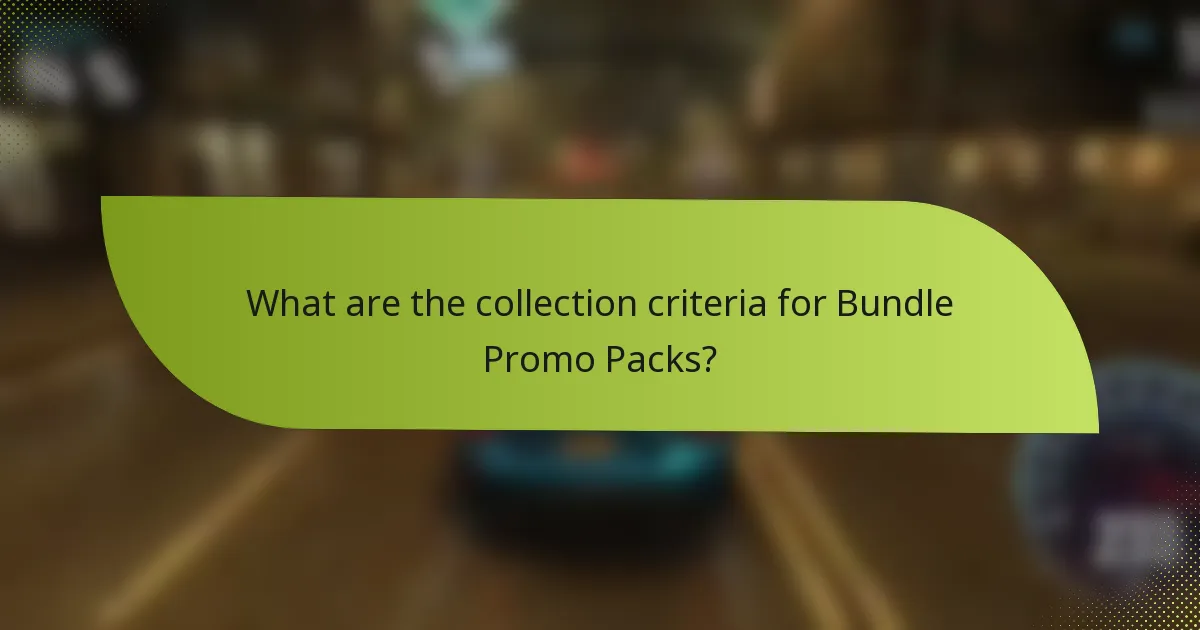 What are the collection criteria for Bundle Promo Packs?