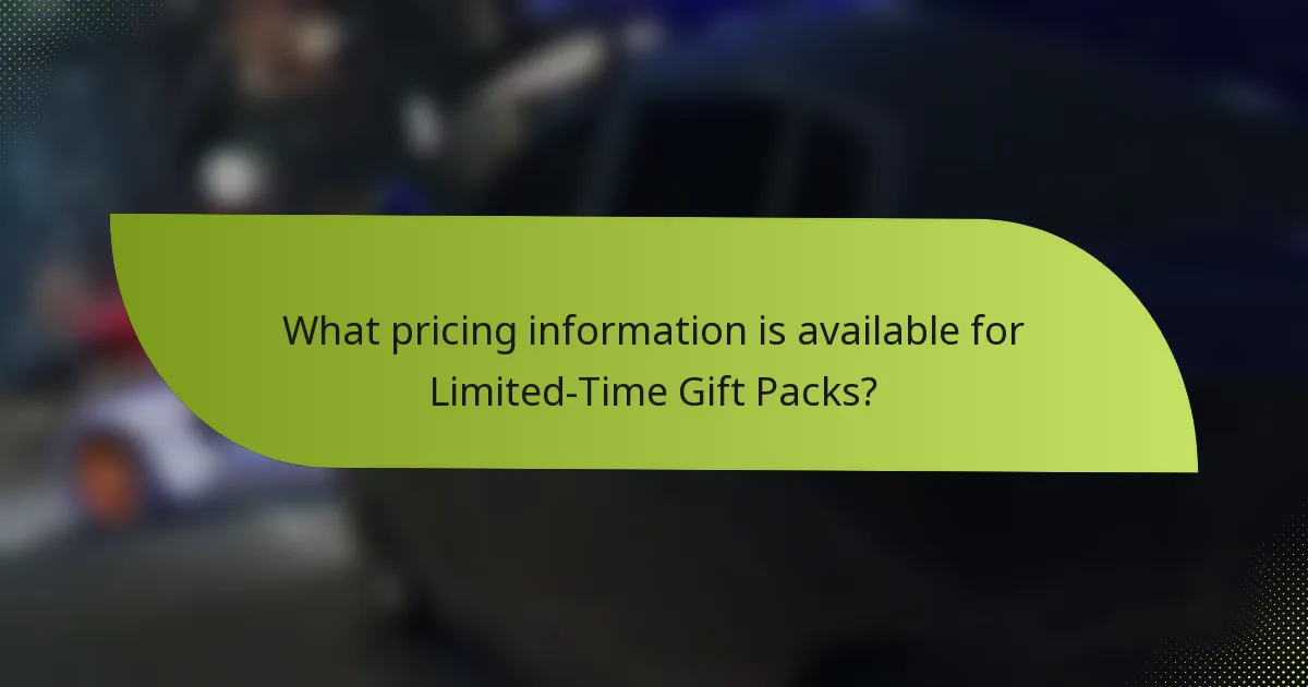 What pricing information is available for Limited-Time Gift Packs?